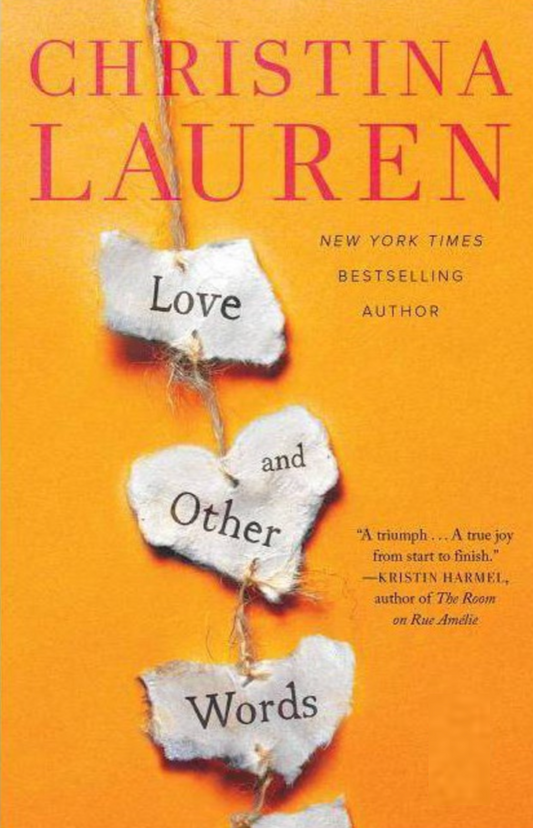 Love and Other Words Book by Christina Lauren