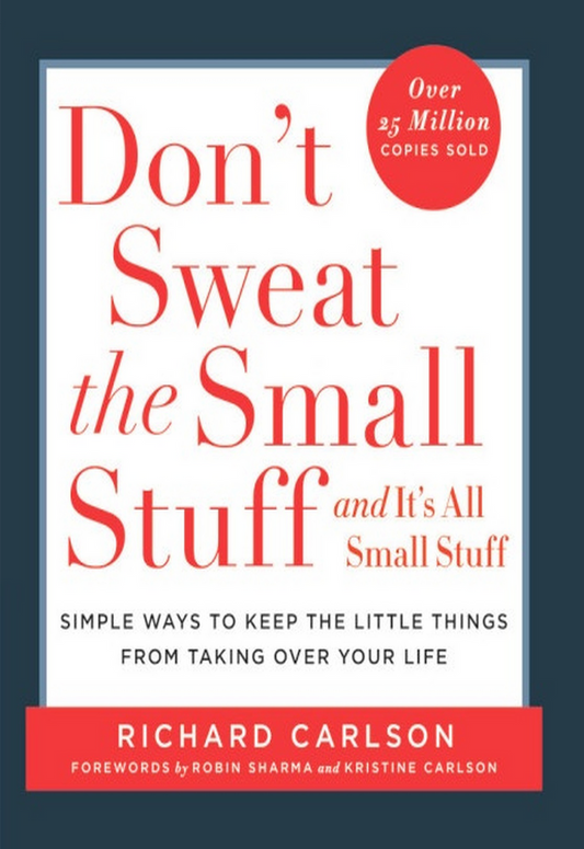 Don't Sweat the Small Stuff