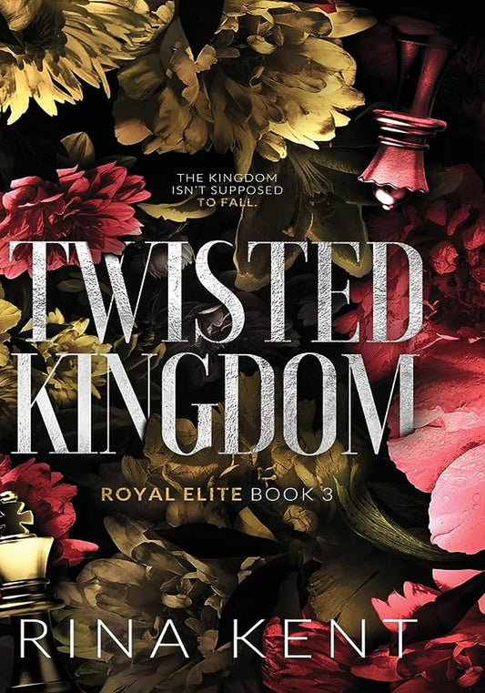 Twisted Kingdom By Rina Kent