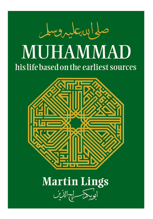 MUHAMMAD: His Life Based on the Earliest Sources in Hardcover