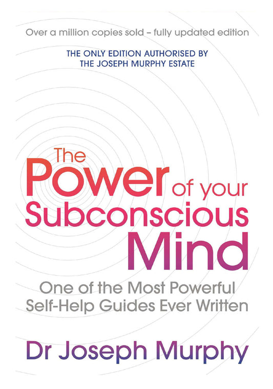 The Power Of Your Subconscious Mind (Original)