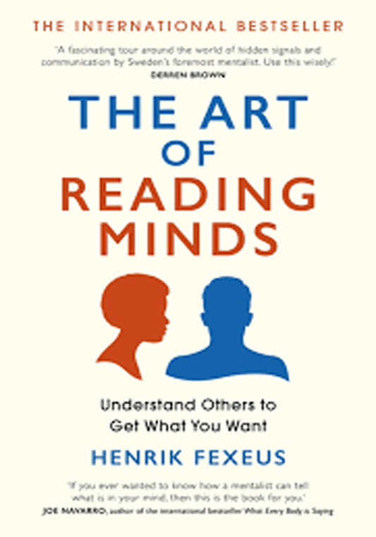 The Art of Reading Minds by Henrik Fexeus  (Author),