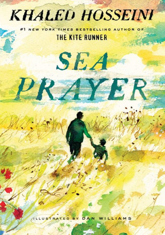 Sea Prayer by Khaled Hosseini