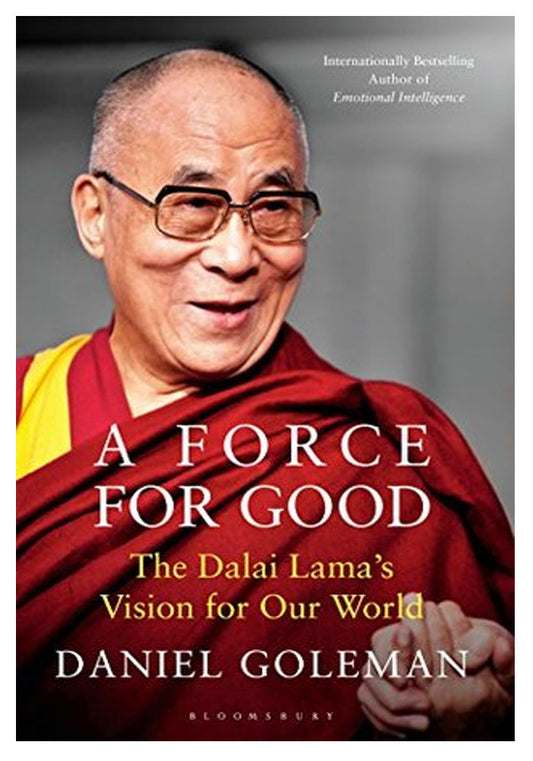 A Force for Good: The Dalai Lama's Vision for Our World