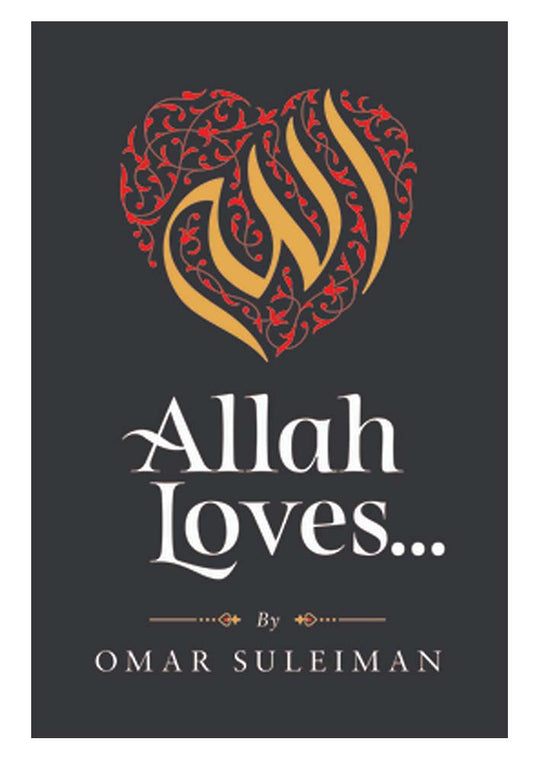 Allah Loves  Omar Suleiman