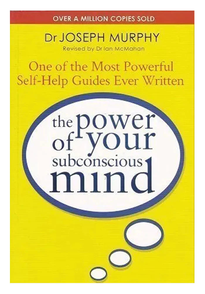 The Power of Your Subconscious Mind by Joseph Murphy